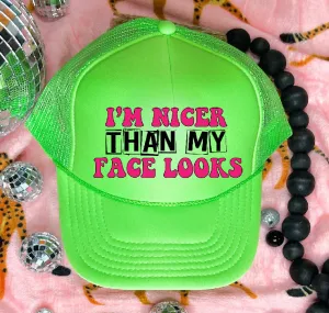 Nicer Than My Face Looks DTF Printed Neon Green Trucker Hat